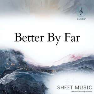 Better By Far (Music Sheet)